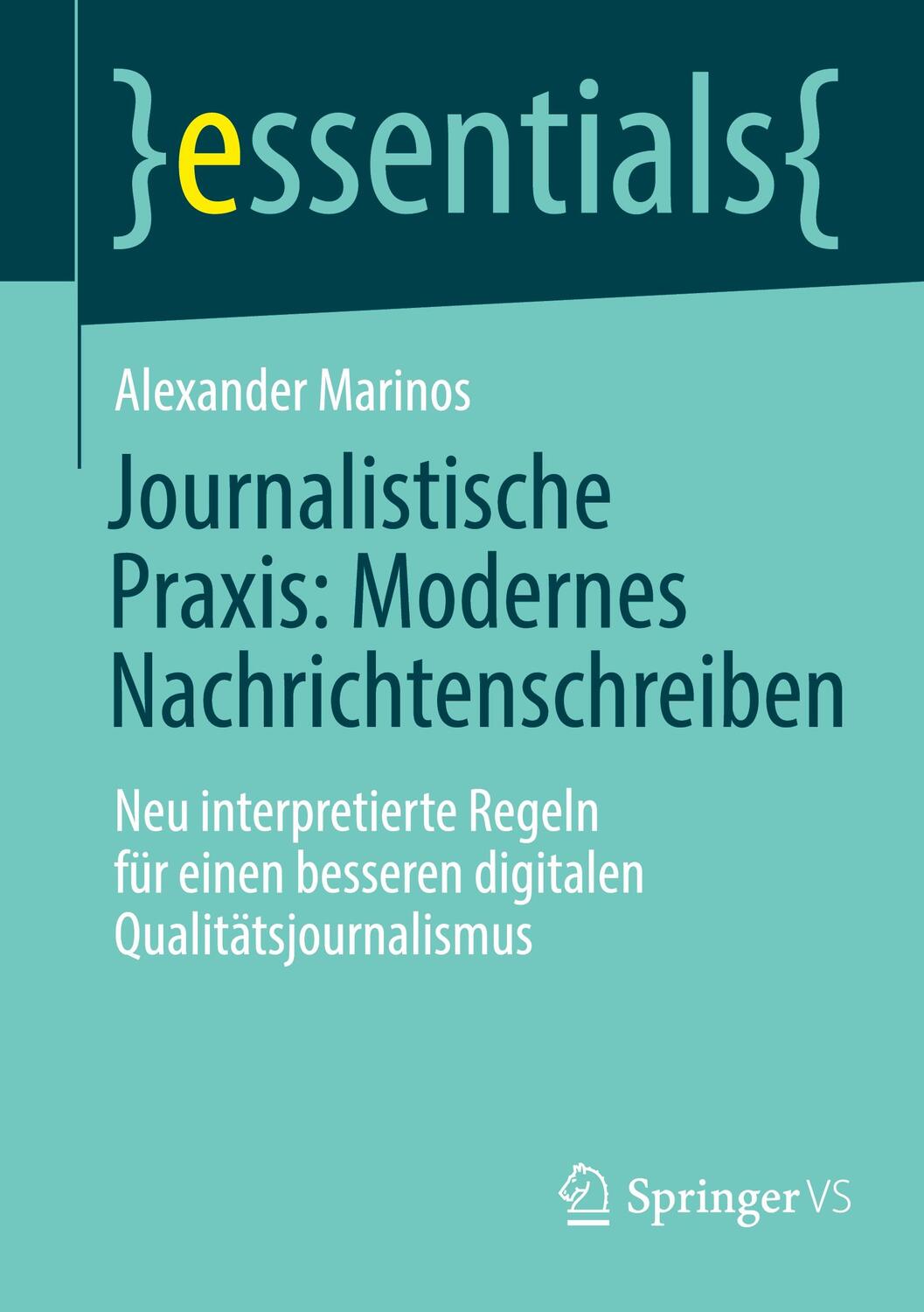 Cover: 9783658362737 | Journalistische Praxis: Modernes Nachrichtenschreiben | Marinos | Buch