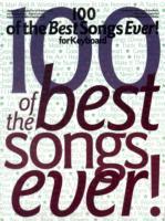 Cover: 9780711985636 | 100 Of The Best Songs Ever! For Keyboard | Buch | Buch | Englisch