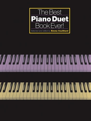 Cover: 9780711998445 | The Best Piano Duet Book Ever! | Best Duet Book Ever | Chester Music