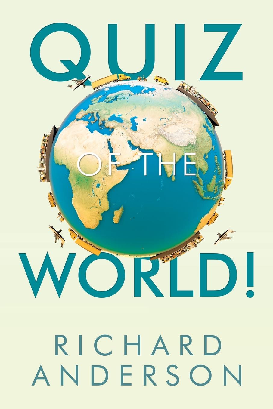 Cover: 9781665583046 | Quiz of the World! | Richard Anderson | Taschenbuch | Englisch | 2021