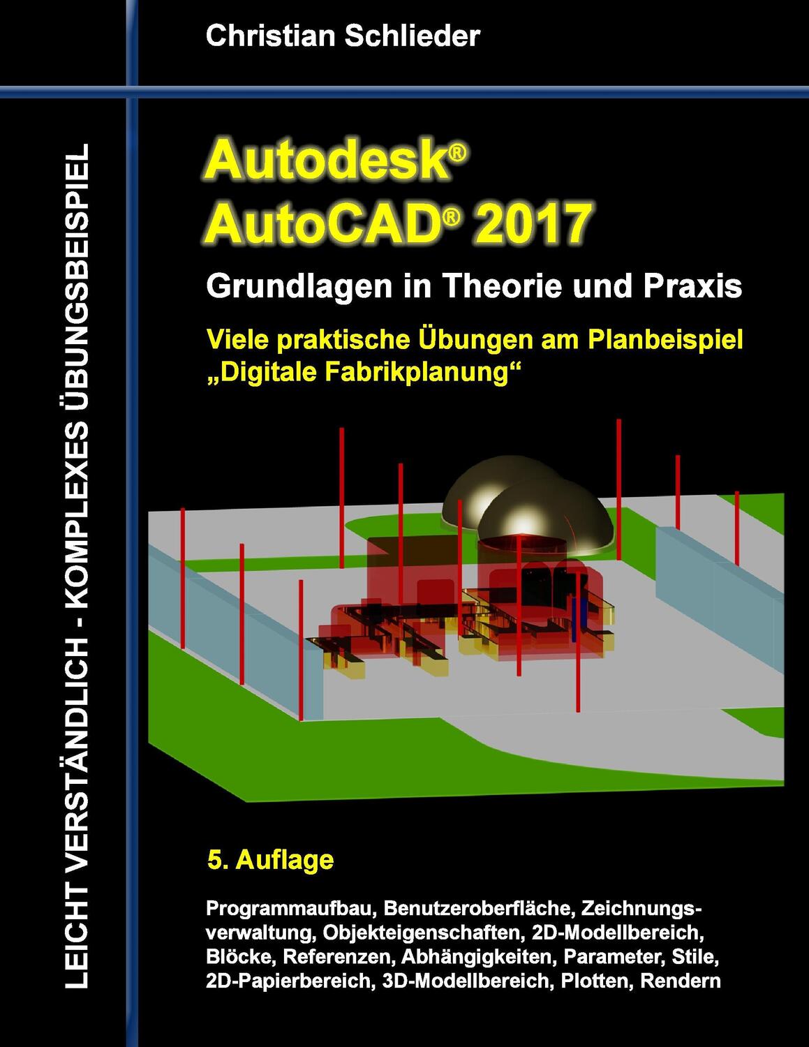 Cover: 9783741263897 | Autodesk AutoCAD 2017 - Grundlagen in Theorie und Praxis | Schlieder