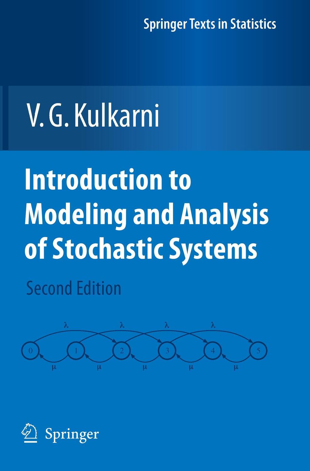 Cover: 9781461427353 | Introduction to Modeling and Analysis of Stochastic Systems | Kulkarni