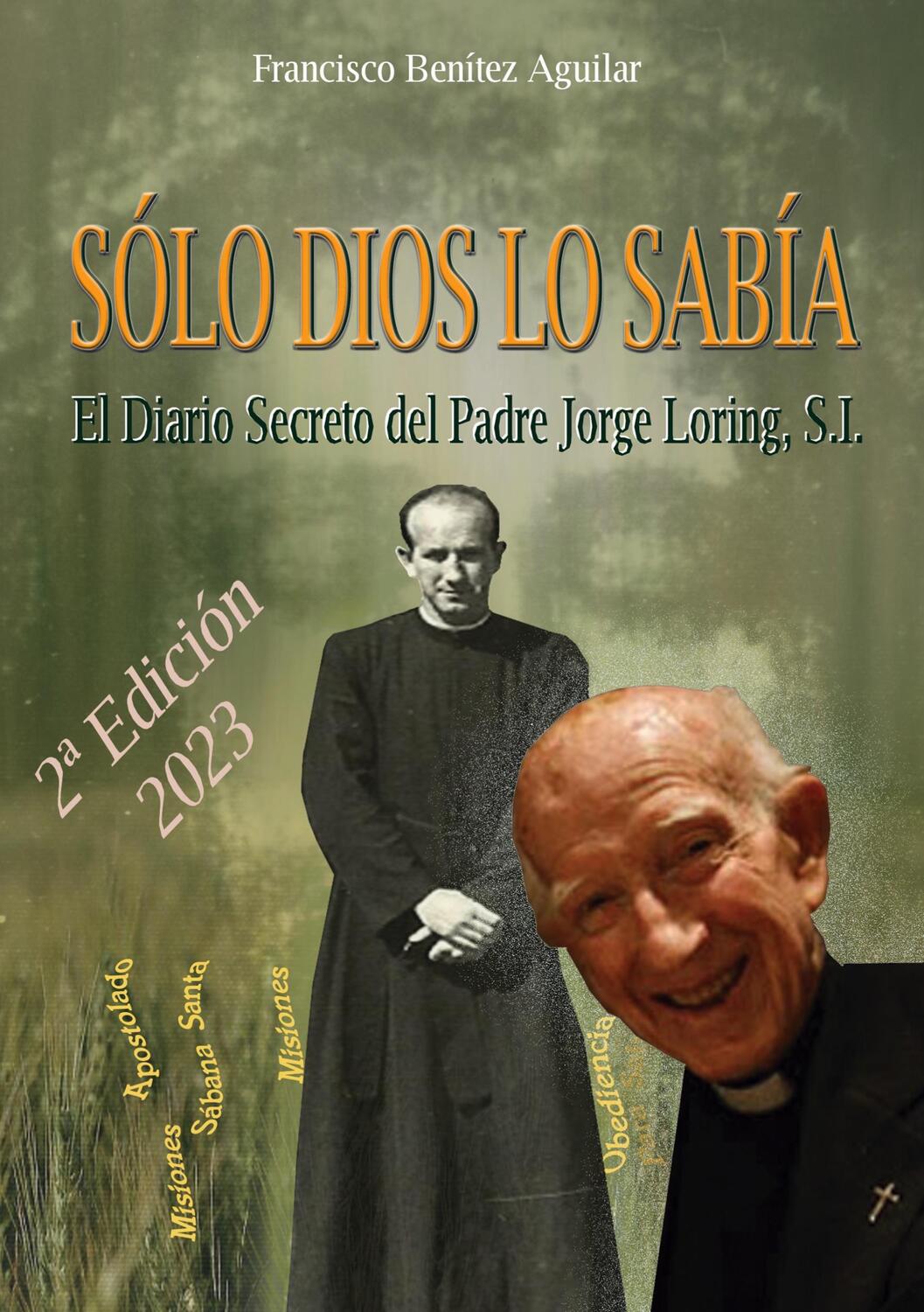 Cover: 9788413262826 | Sólo Dios lo sabía | El diario secreto del Padre Jorge Loring Miró