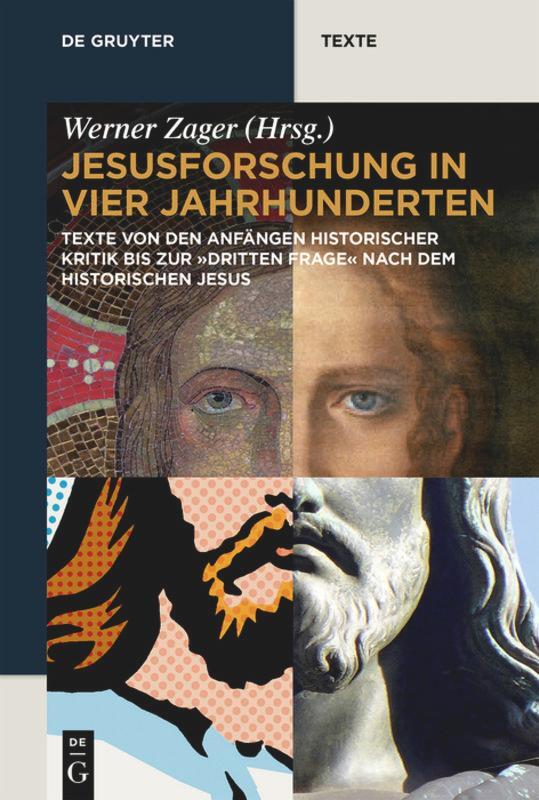 Cover: 9783110318425 | Jesusforschung in vier Jahrhunderten | Werner Zager | Taschenbuch