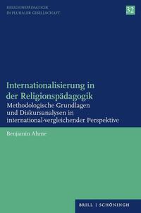 Cover: 9783506796233 | Internationalisierung in der Religionspädagogik | Benjamin Ahme | Buch