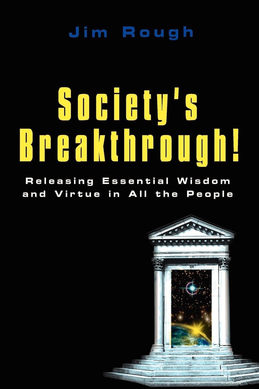 Cover: 9780759691681 | Society's Breakthrough! | Jim Rough | Taschenbuch | Paperback | 2002