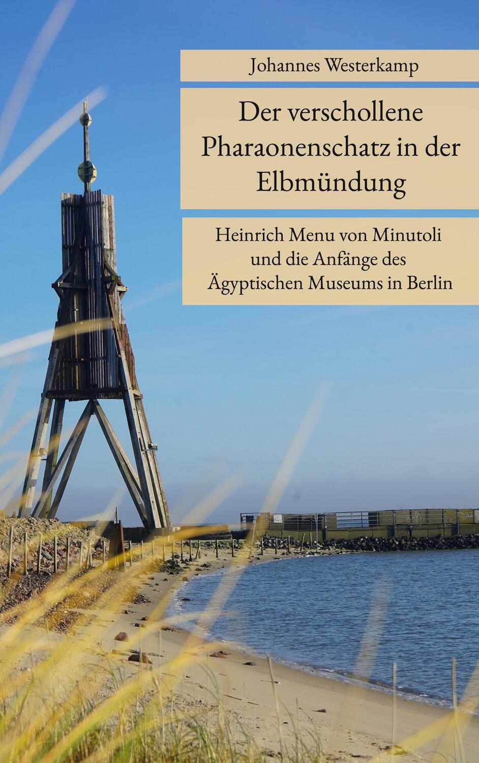 Cover: 9783755760771 | Der verschollene Pharaonenschatz in der Elbmündung | Westerkamp | Buch