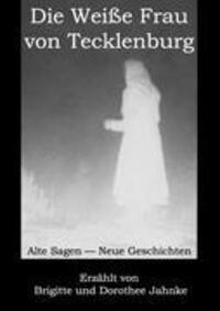 Cover: 9783842336889 | Die Weiße Frau von Tecklenburg | Alte Sagen - Neue Geschichten | Buch