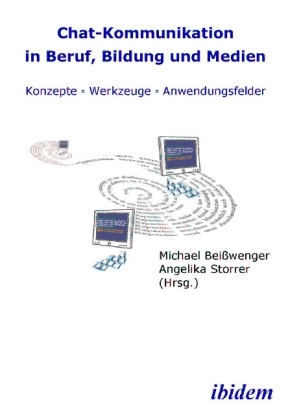 Cover: 9783898213479 | Chat-Kommunikation in Beruf, Bildung und Medien | Michael Beißwenger