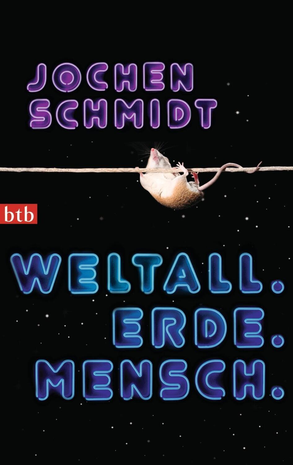 Cover: 9783442744404 | Weltall. Erde. Mensch | Jochen Schmidt | Taschenbuch | 176 S. | 2013