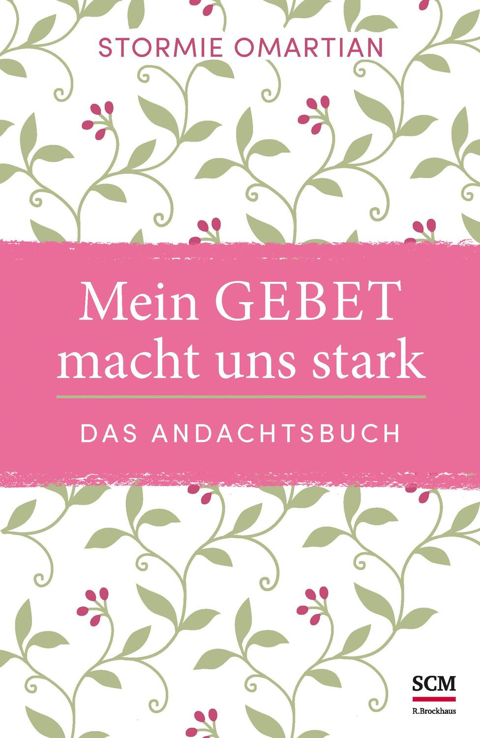 Cover: 9783417268058 | Mein Gebet macht uns stark - das Andachtsbuch | Das Andachtsbuch