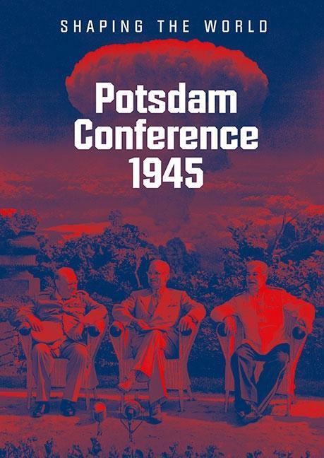 Bild: 9783954985470 | Potsdam Conference 1945 | Shaping the World | Jürgen Luh | Buch | 2020