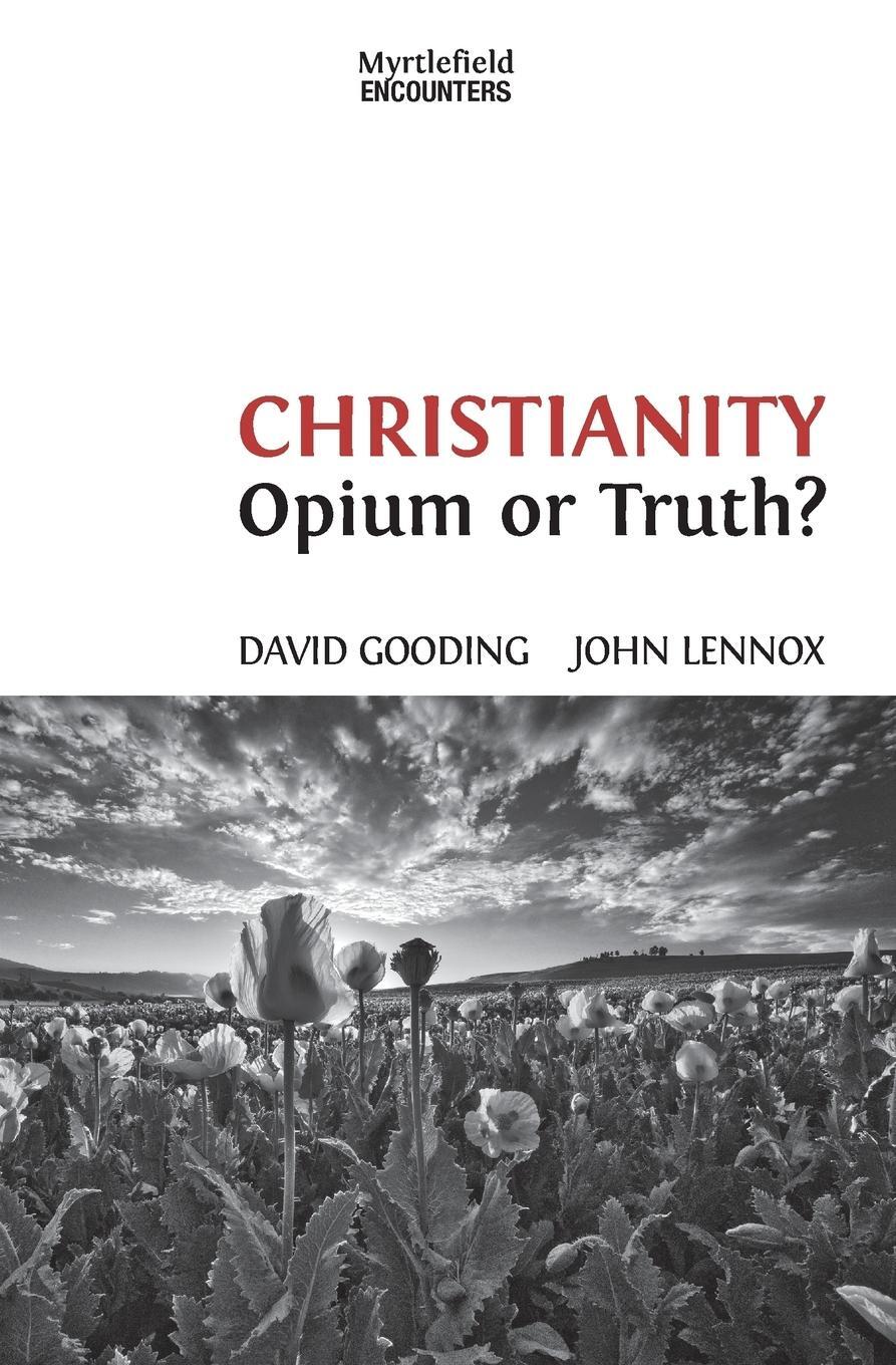 Cover: 9781874584537 | Christianity | Opium or Truth? | David W. Gooding (u. a.) | Buch