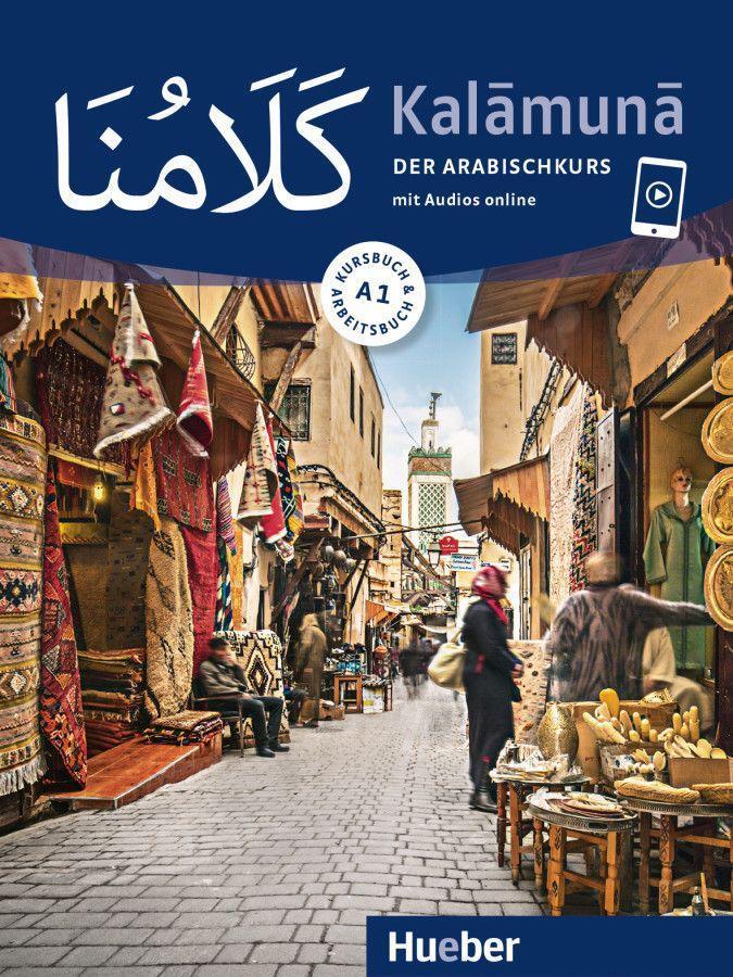 Cover: 9783196052534 | Kalamuna A1. Der Arabischkurs / Kursbuch + Arbeitsbuch | Krasa (u. a.)