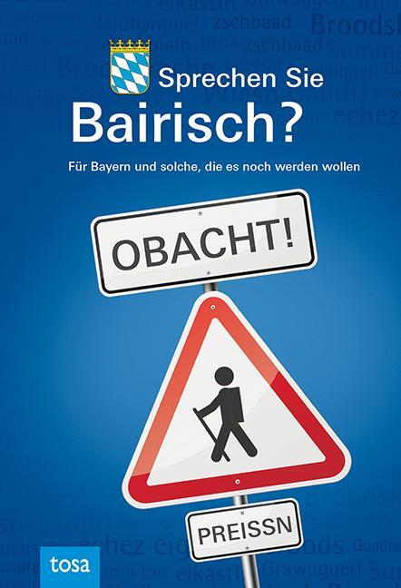 Cover: 9783863130275 | Sprechen Sie Bairisch? | Buch | 144 S. | Deutsch | 2020 | Tosa GmbH