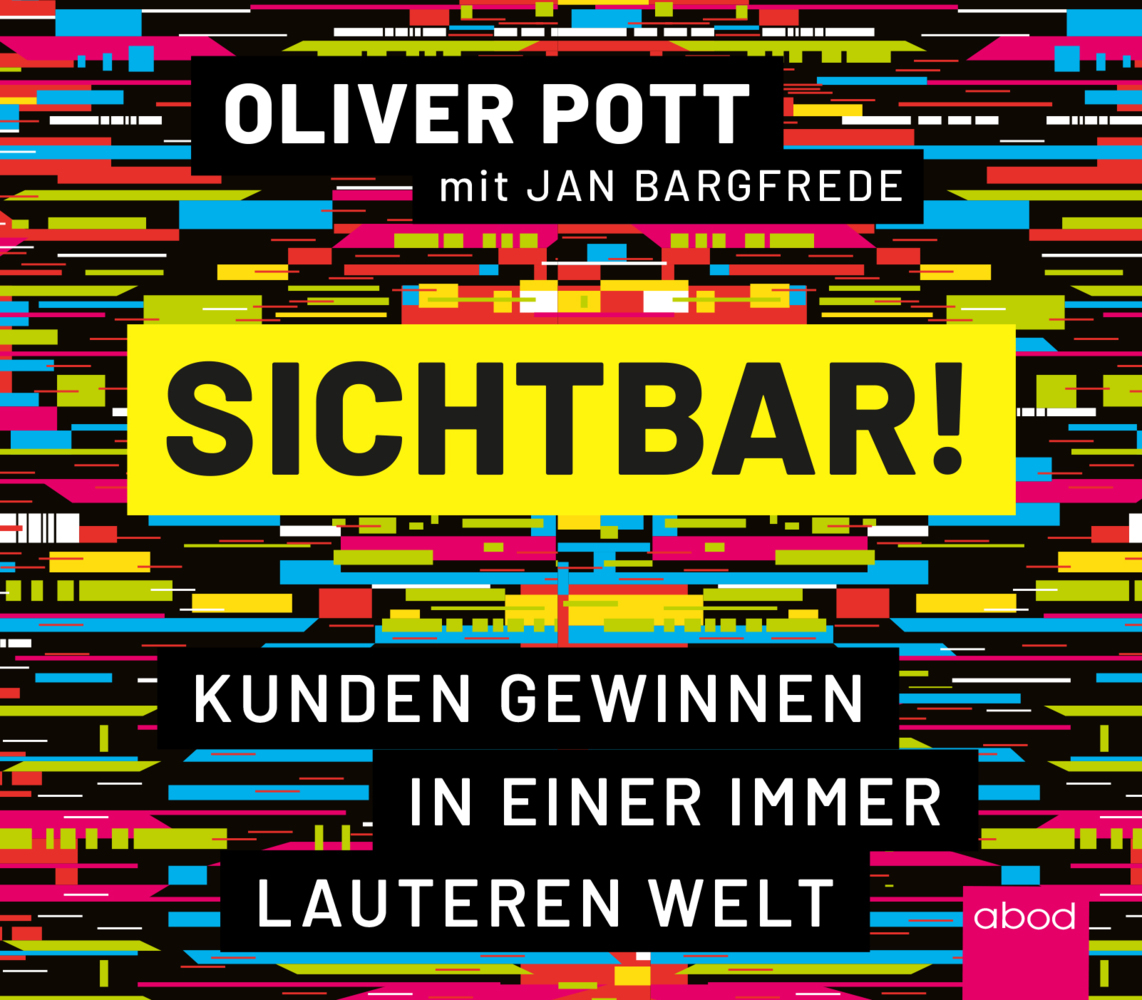 Cover: 9783954719228 | Sichtbar!, Audio-CD | Kunden gewinnen in einer immer lauteren Welt