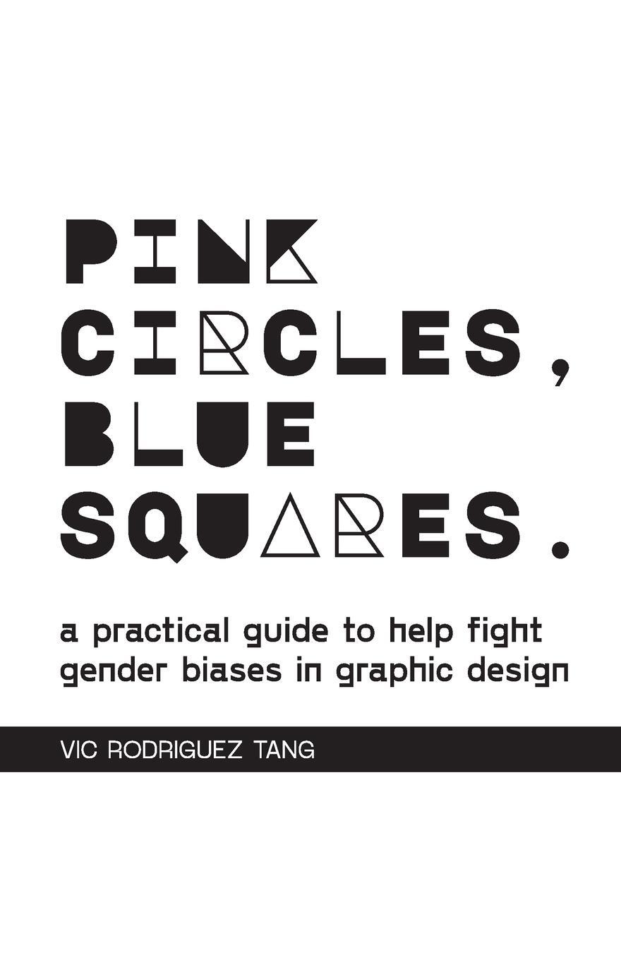 Cover: 9781458327604 | Pink Circles, Blue Squares. | Vic Rodriguez Tang | Taschenbuch | 2022