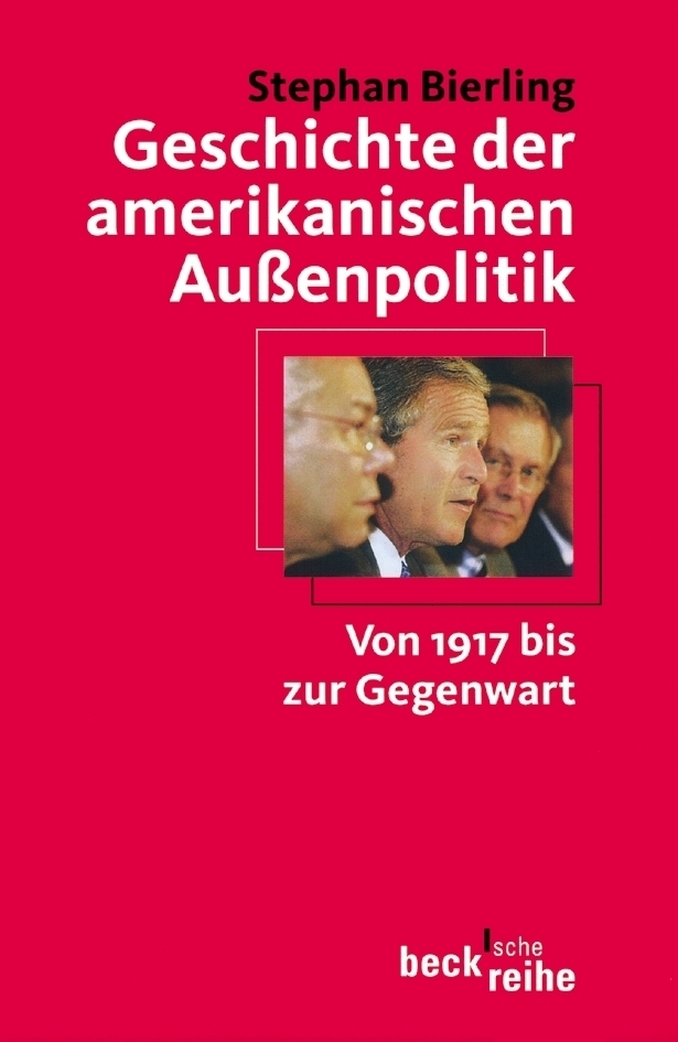 Cover: 9783406494284 | Geschichte der amerikanischen Außenpolitik | Stephan G. Bierling