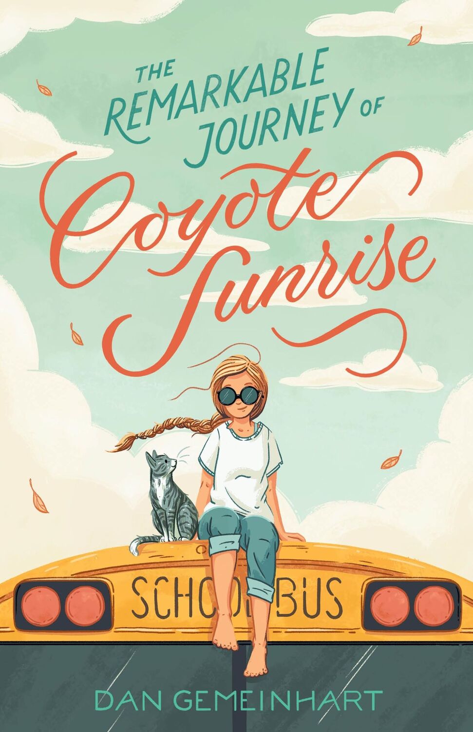 Cover: 9781250233615 | The Remarkable Journey of Coyote Sunrise | Dan Gemeinhart | Buch