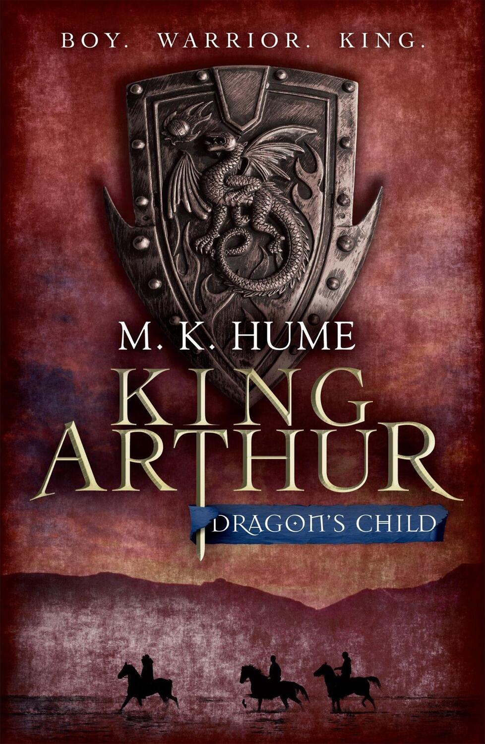 Cover: 9780755348671 | King Arthur: Dragon's Child (King Arthur Trilogy 1) | M. K. Hume