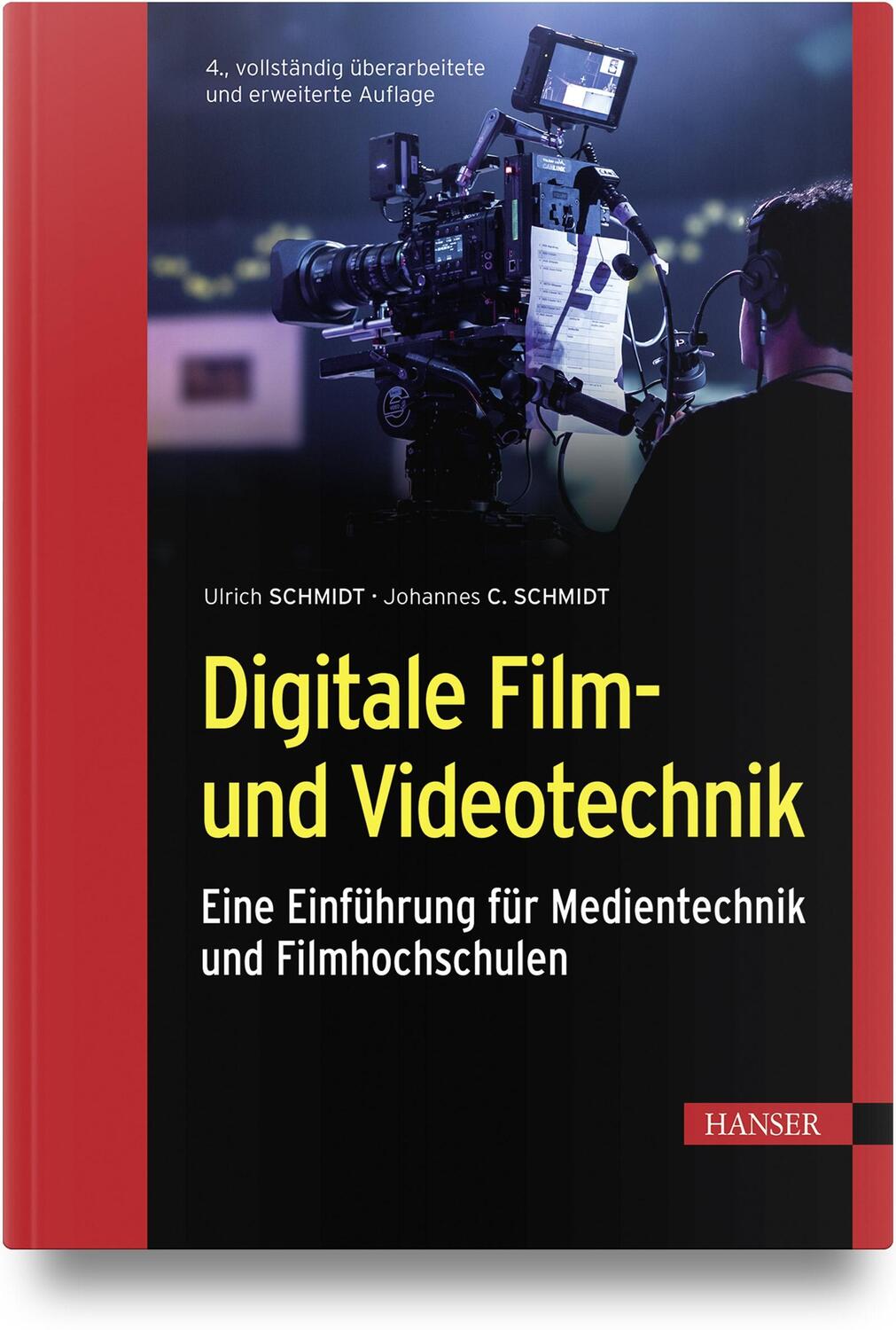Cover: 9783446454637 | Digitale Film- und Videotechnik | Ulrich Schmidt (u. a.) | Buch | 2023