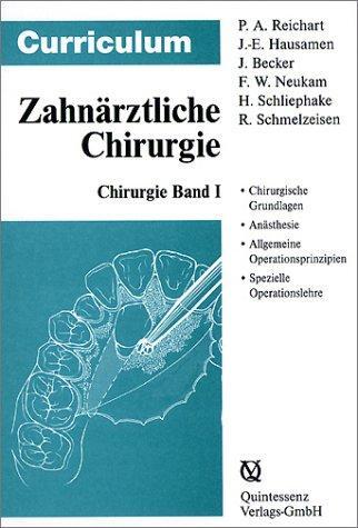 Cover: 9783876526225 | Curriculum Zahnärztliche Chirurgie 1/3 | Peter A. Reichart (u. a.)