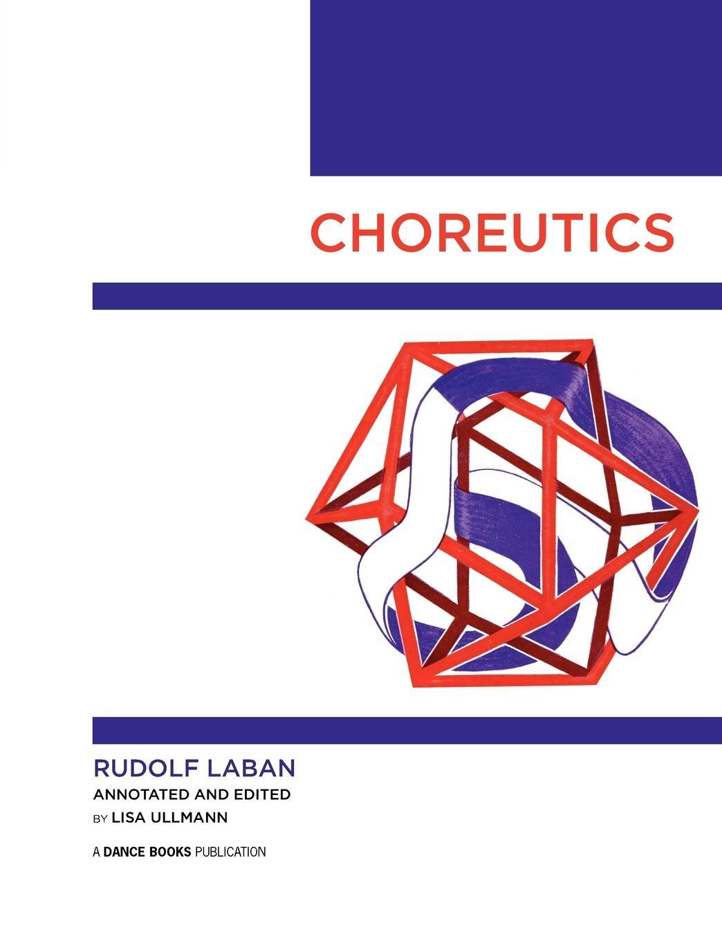 Cover: 9781852731489 | Choreutics | Rudolf Laban | Taschenbuch | Paperback | Englisch | 2011