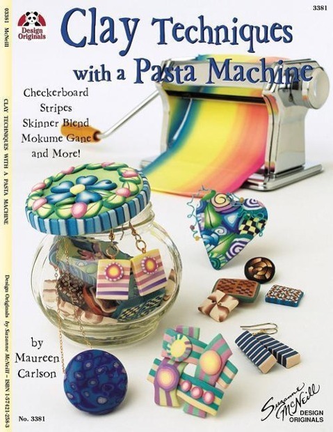 Cover: 9781574212587 | Clay Techniques with a Pasta Machine | Maureen Carlson | Taschenbuch