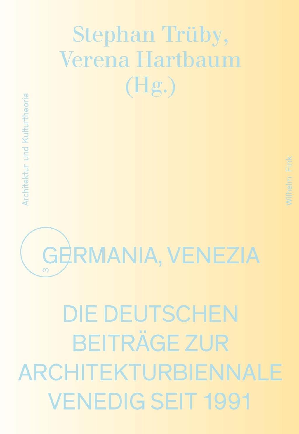 Cover: 9783770560615 | Germania, Venezia | Stephan Trüby | Buch | 472 S. | Deutsch | 2016