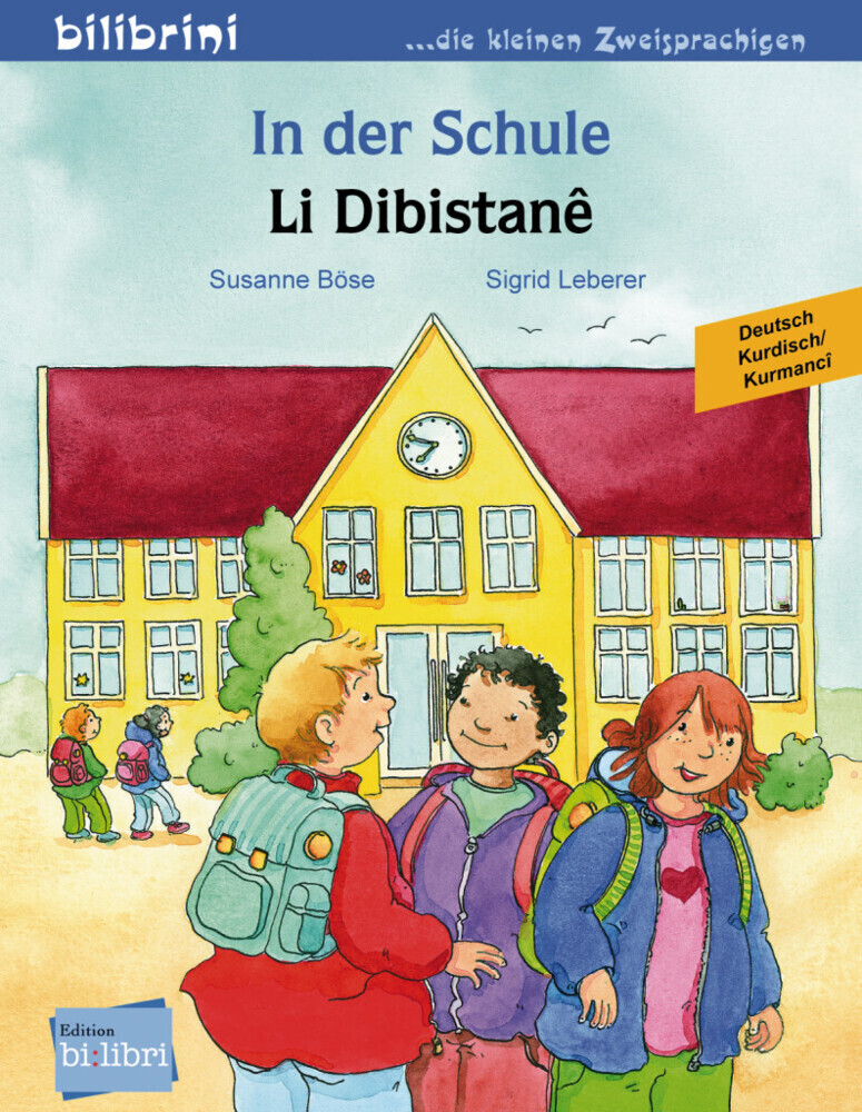 Cover: 9783191596002 | In der Schule, Deutsch-Kurdisch/Kurmancî. Li Dibistane | Böse (u. a.)