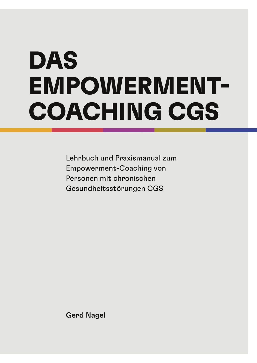 Cover: 9783384034809 | Das Empowerment- Coaching CGS | Gerd Nagel | Taschenbuch | Paperback