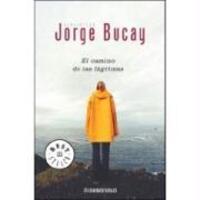Cover: 9788483461112 | El camino de las lágrimas | Jorge Bucay | Taschenbuch | Spanisch