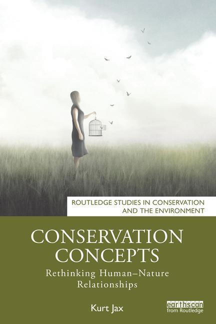 Cover: 9781032169200 | Conservation Concepts | Rethinking Human-Nature Relationships | Jax