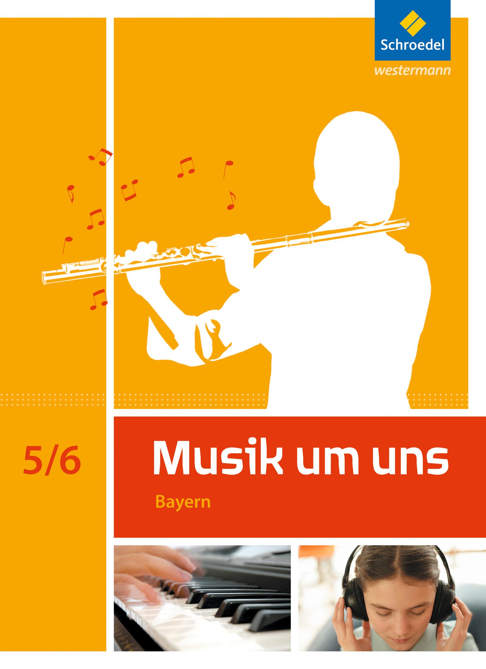 Cover: 9783507030558 | Musik um uns SI 5 / 6. Schulbuch. Bayern | Ausgabe 2017 | Buch | 2017