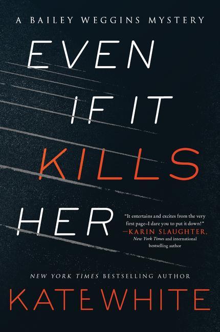 Cover: 9780062448873 | Even If It Kills Her | Kate White | Taschenbuch | Englisch | 2017