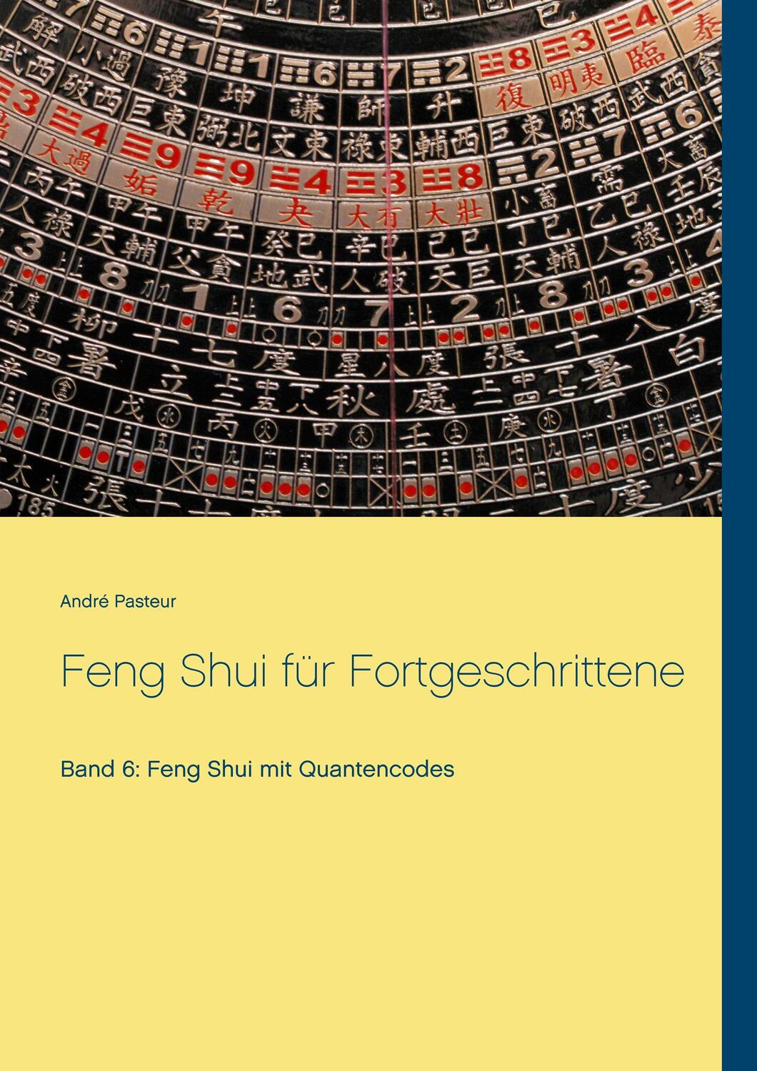 Cover: 9783741222221 | Feng Shui für Fortgeschrittene | Band 6: Feng Shui mit Quantencodes