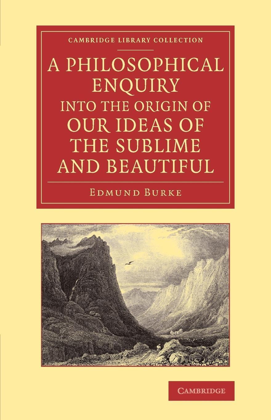 Cover: 9781108067201 | A Philosophical Enquiry Into the Origin of Our Ideas of the Sublime...