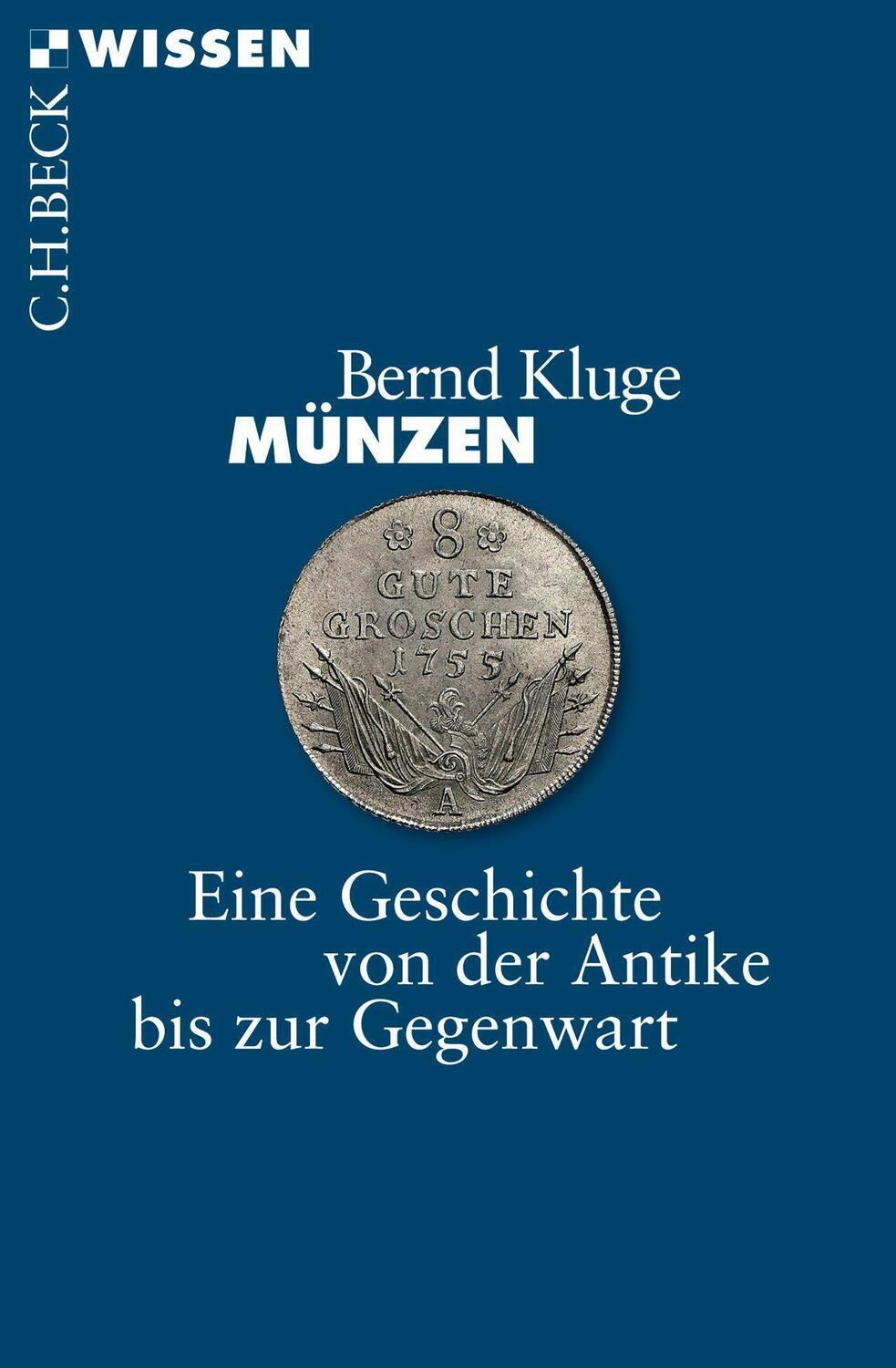 Cover: 9783406697746 | Münzen | Eine Geschichte von der Antike bis zur Gegenwart | Kluge