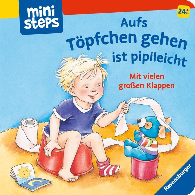 Cover: 9783473317929 | ministeps: Aufs Töpfchen gehen ist pipileicht | Ab 24 Monaten | Buch
