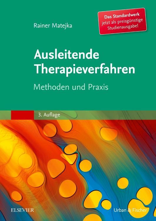 Cover: 9783437556647 | Ausleitende Therapieverfahren | Methoden und Praxis | Rainer Matejka