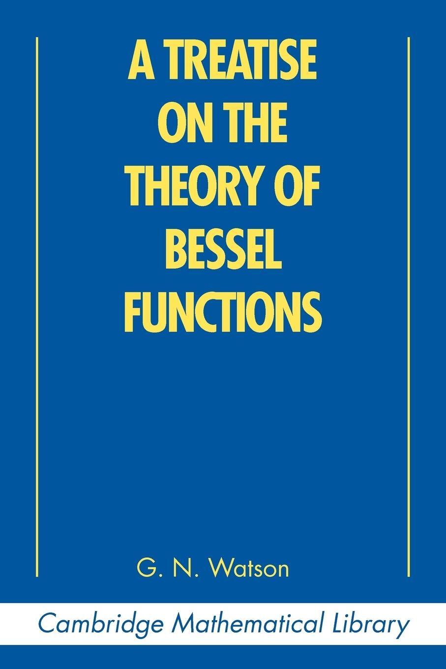 Cover: 9780521483919 | A Treatise on the Theory of Bessel Functions | G. Watson | Taschenbuch