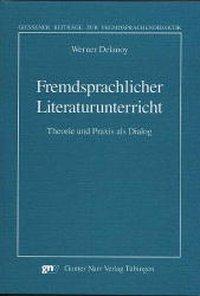 Cover: 9783823353218 | Fremdsprachlicher Literaturunterricht | Werner Delanoy | Taschenbuch