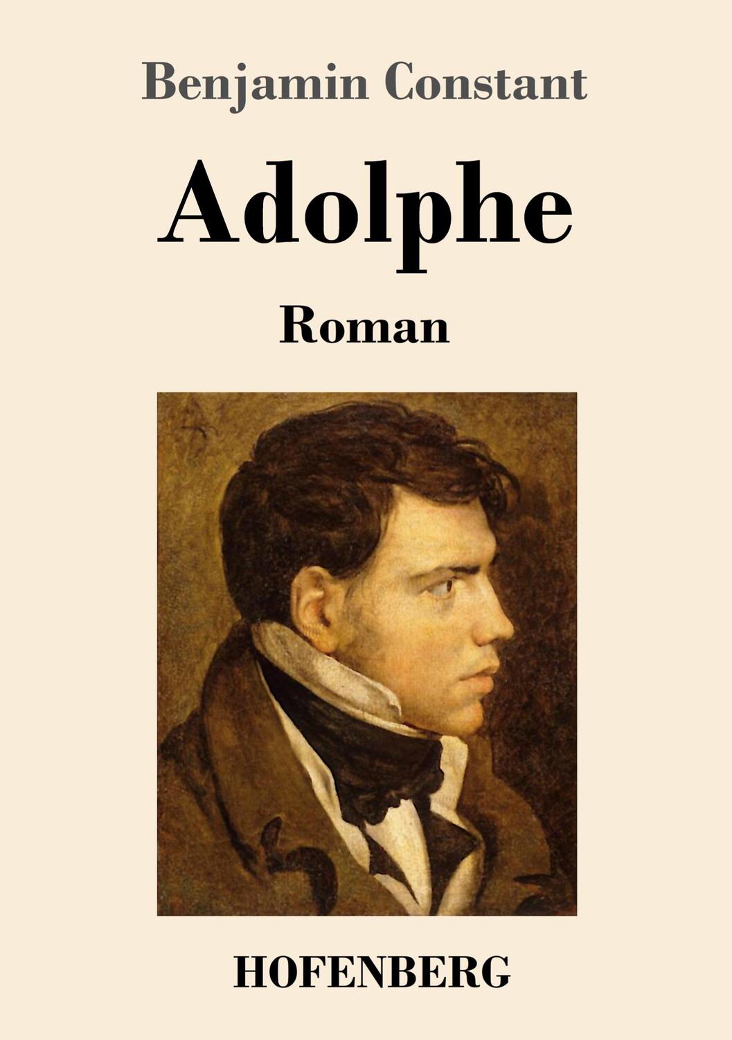 Cover: 9783743743106 | Adolphe | Roman | Benjamin Constant | Taschenbuch | Paperback | 2022