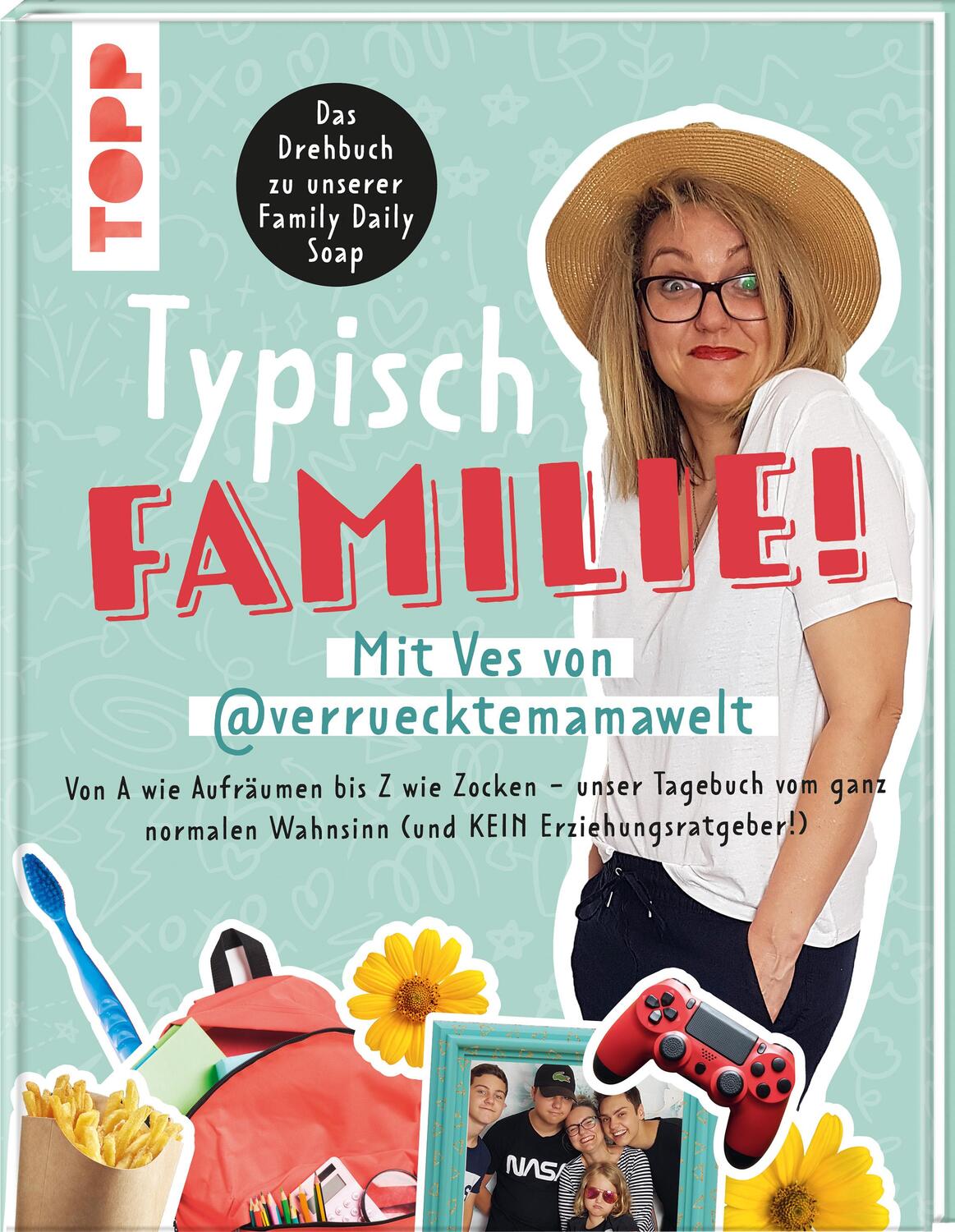 Cover: 9783735851383 | Typisch Familie! Mit Ves von @verruecktemamawelt. Das Drehbuch zur...
