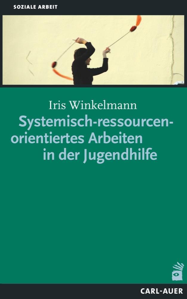 Cover: 9783849700188 | Systemisch-ressourcenorientiertes Arbeiten in der Jugendhilfe | Buch