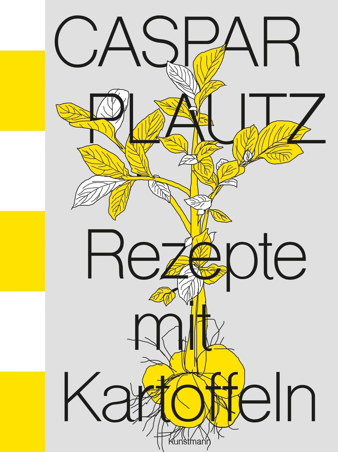 Cover: 9783956144646 | Caspar Plautz. Rezepte mit Kartoffeln | Kay Uwe Hoppe (u. a.) | Buch