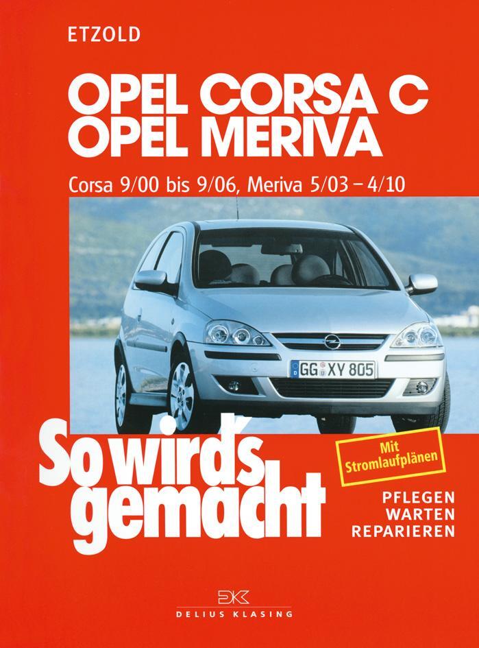 Cover: 9783768815604 | Opel Corsa C 9/00 bis 9/06 - Opel Meriva 5/03 bis 4/10 | Etzold | Buch