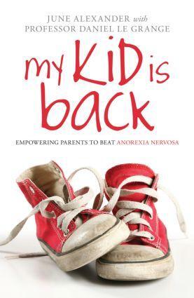 Cover: 9780415581158 | My Kid Is Back | Empowering Parents to Beat Anorexia Nervosa | Buch