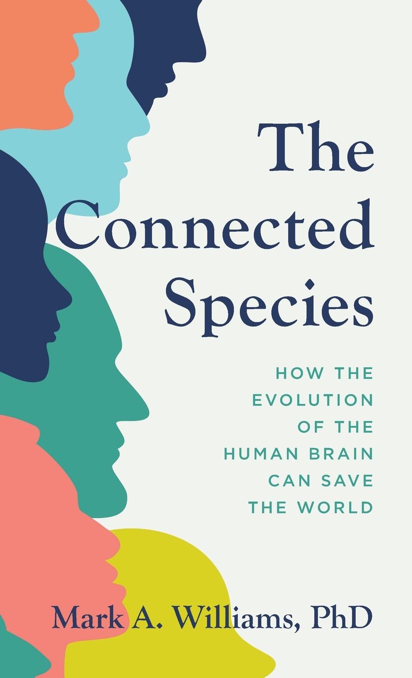 Cover: 9781538179000 | The Connected Species | Mark A. Williams | Buch | Gebunden | Englisch