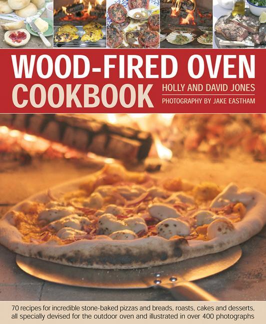 Cover: 9781903141946 | Wood Fired Oven Cookbook | Holly Jones | Buch | Englisch | 2012